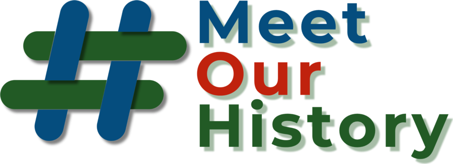 #MeetOurHistory